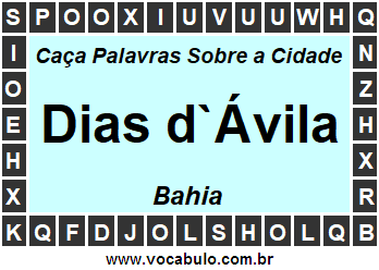 Caça Palavras Sobre a Cidade Baiana Dias d`Ávila